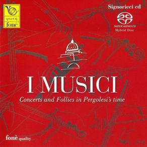 Download track 03. Pergolesi - Concerto For Violin, Strings & Basso Continuo In B Flat Major - Adagio I. Musici