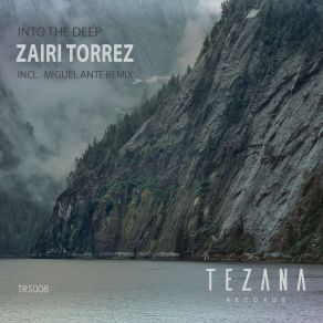 Download track Into The Deep Zairi Torrez