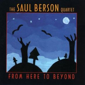 Download track From Here To Beyond 05 Josh Wink, Saul Berson Quartet