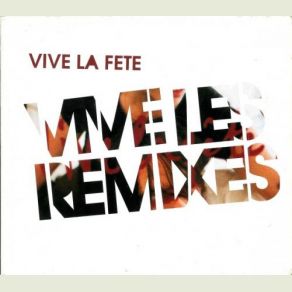 Download track Laisse-Moi Fou Remix Vive La Fête!