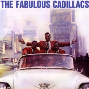 Download track Don'T Be Mad With My Heart The Cadillacs