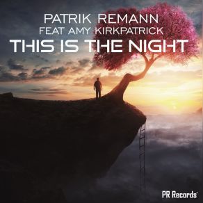 Download track This Is The Night (Original Mix) Patrik Remann, Amy Kirkpatrick