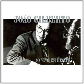 Download track Bahia Com H (Ao Vivo) João Gilberto