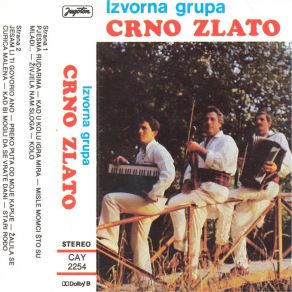 Download track Žalila Se Curica Malena Crno Zlato