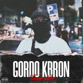 Download track Gordo Kbron (Toy Kbron) Tenue Uno