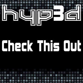 Download track Check This Out (Extended Mix) Hyp3d