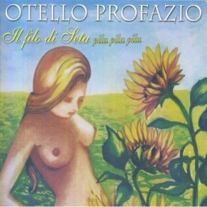 Download track Filo Di Seta, Il Profazio, Otello Profazio