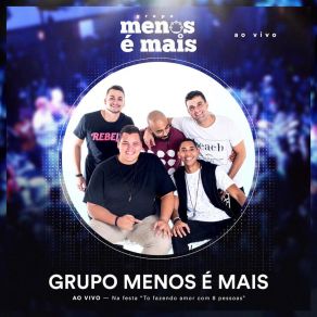 Download track Livre Pra Pra Voar / Climatizar / Desencana (Ao Vivo) Grupo Menos É Mais