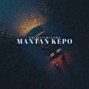 Download track MANTAN KEPO 2023 (Instrumen) MEMO RIZALDHY