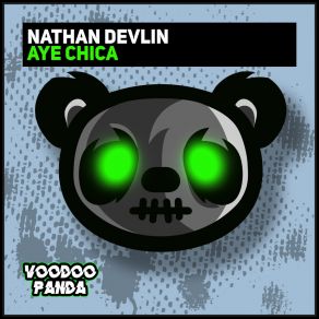 Download track Aye Chica (Extended Mix) Nathan Devlin