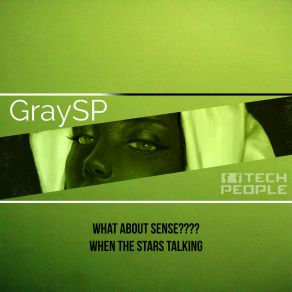 Download track What About Sense???? GraySP