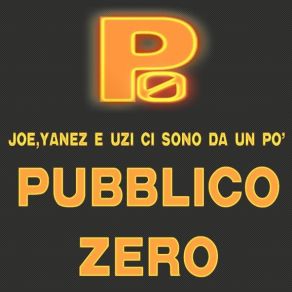 Download track PZ Davanti Nessuno Pubblico Zero