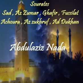 Download track Sourate Az Zukhruf (Quran) Abdulaziz Nada