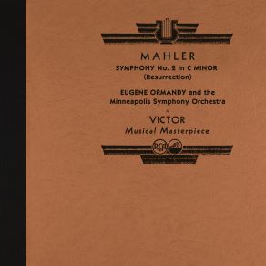 Download track IV. Urlicht. Sehr Feierlich, Aber Schlicht (2022 Remastered Version) Eugene Ormandy, Minneapolis Symphony Orchestra