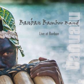 Download track Sisiva (Instrumental; Live) Banban Bamboo Band