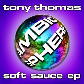 Download track Soft Sauce Tony Thomas