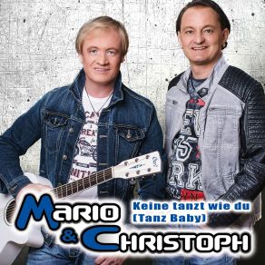 Download track Keine Tanzt Wie Du (Tanz Baby) Mario, Christoph