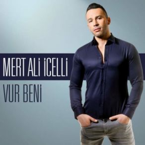 Download track Vur Beni Mert Ali İçelli