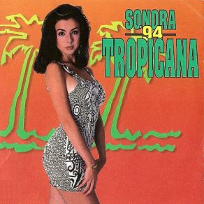 Download track Que Paso Sonora Tropicana