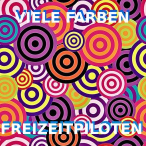 Download track Viele Farben (Unplugget) Freizeitpiloten