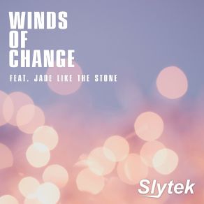 Download track Winds Of Change (Instrumental Mix) Jade Like The Stone