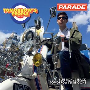 Download track Tomorrow I'll Be Gone Parade