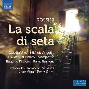 Download track La Scala Di Seta Scene 7. Sì Che Unito A Cara Sposa Io Sarò Fedele Ognor (Live) Cracow Philharmonic Orchestra, Emmanuel Franco, Claudia Urru, Michele Angelini