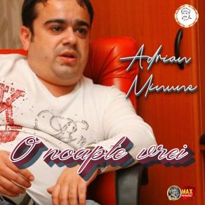 Download track O Noapte Vrei Adrian Minune