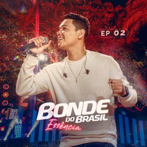 Download track Esquece Que A Gente É Ex Bonde Do Brasil