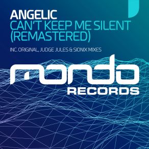 Download track Can't Keep Me Silent (Judge Jules Remix) AngelicJudge Jules
