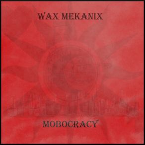 Download track All Freaks Wax Mekanix