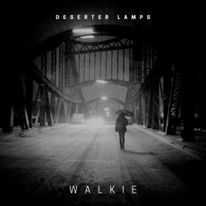 Download track You Need To Chill Deserter Lamps