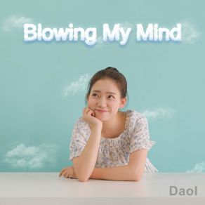 Download track Blowing My Mind Daol