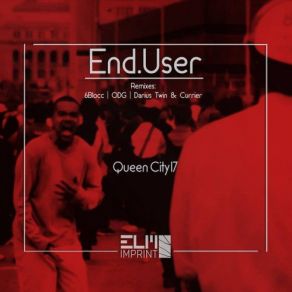 Download track Queen City (6Blocc Remix) End User