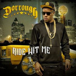 Download track Watch Me Do This Dorrough