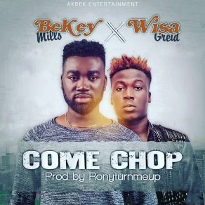 Download track Come Chop Wisa Greid