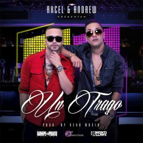 Download track Un Trago Andrew, Axcel