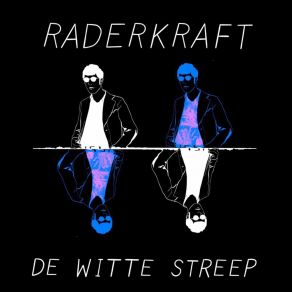 Download track De Witte Streep (Instrumental) RaderkraftΟΡΓΑΝΙΚΟ