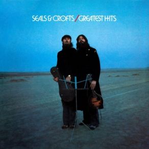 Download track We May Never Pass This Way (Again) Seals & Crofts