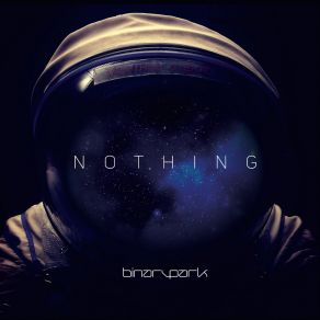 Download track Nothing (Club Mix) Binary Park