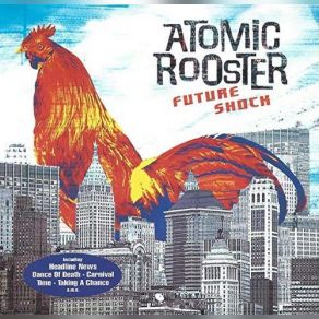 Download track Hold Your Fire Atomic Rooster