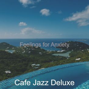 Download track Vibes For Stress Relief Cafe Jazz Deluxe