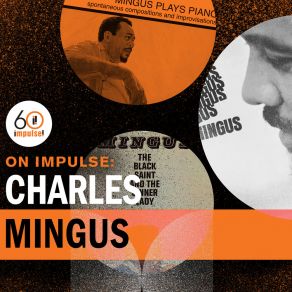 Download track Orange Was The Color Of Her Dress, Then Silk Blues Charles Mingus