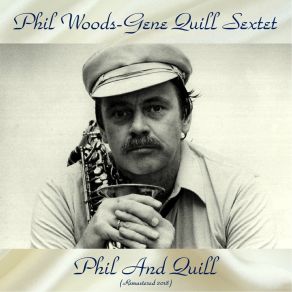 Download track Frank The Barber (Remastered 2018) Phil Woods-Gene Quill Sextet