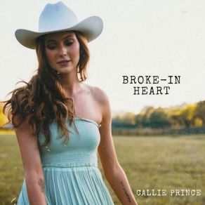 Download track Broke-In Heart Callie Prince