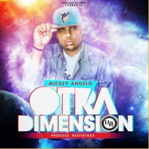 Download track Otra Dimension Mickey Angelo