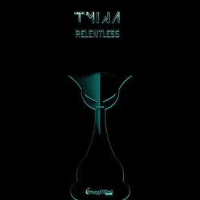 Download track Relentless Tmina