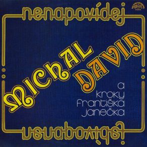 Download track To Se Na Ocich Pozna Kroky Františka JanečkaMichal David, Vincent Promo, Harald Steinhauer, Jaroslav Machek, Kroky Frantiska Janecka