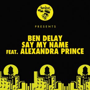 Download track Say My Name (Extended Mix) Alexandra Prince