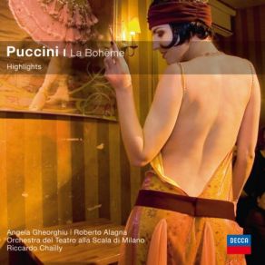 Download track Puccini La Bohème Act 2 - Chil'ha Richiesto ΓΕΩΡΓΙΟΥ ΑΓΓΕΛΑ, Riccardo Chailly, Roberto Alagna, Orchestra Del Teatro Alla Scala